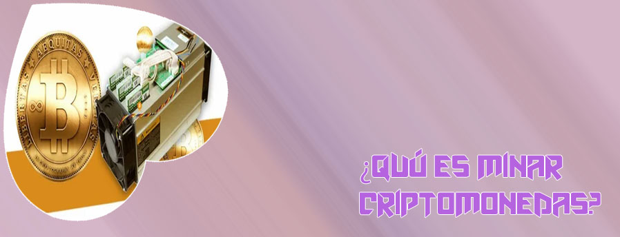 Criptomonedas que es minar